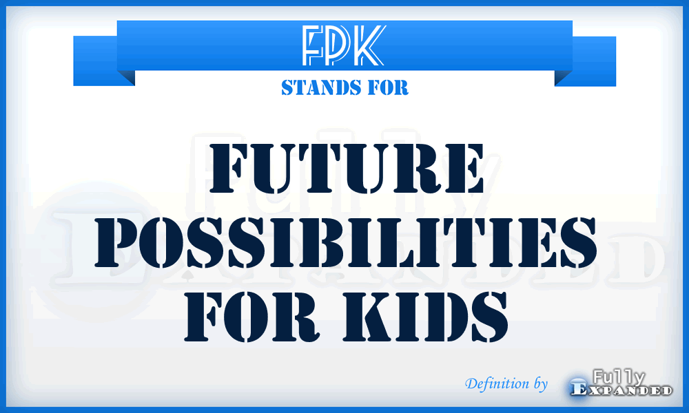 FPK - Future Possibilities for Kids