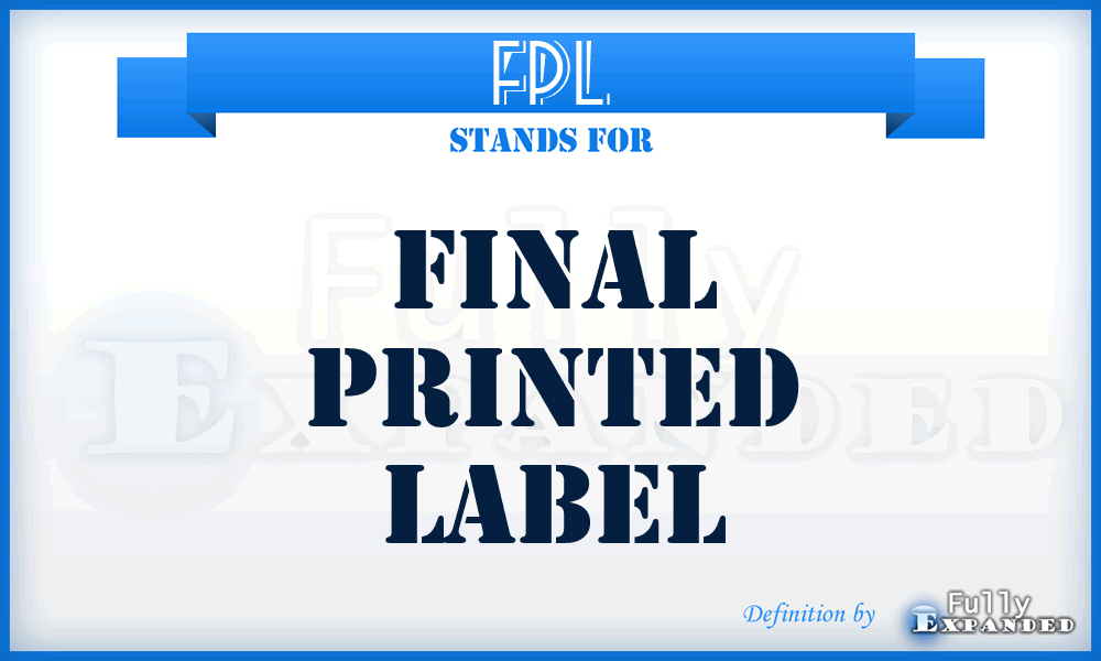 FPL - Final Printed Label