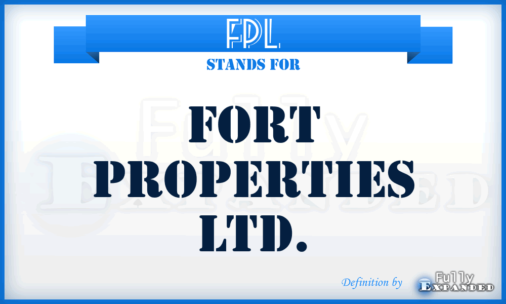 FPL - Fort Properties Ltd.