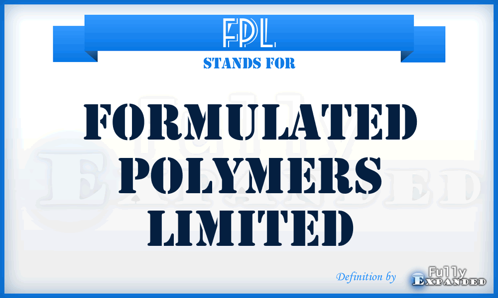 FPL - Formulated Polymers Limited