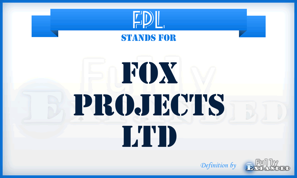 FPL - Fox Projects Ltd