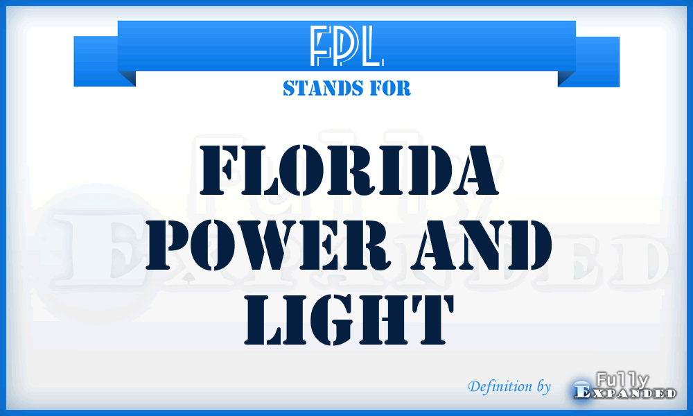 FPL - Florida Power And Light