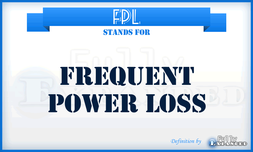 FPL - Frequent Power Loss