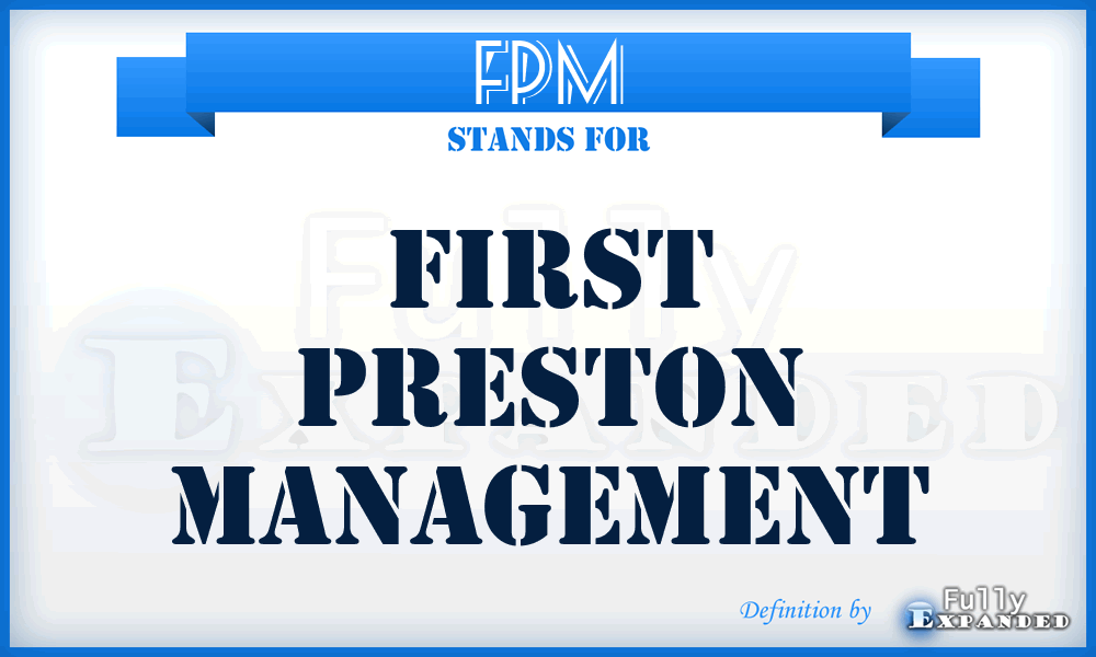 FPM - First Preston Management