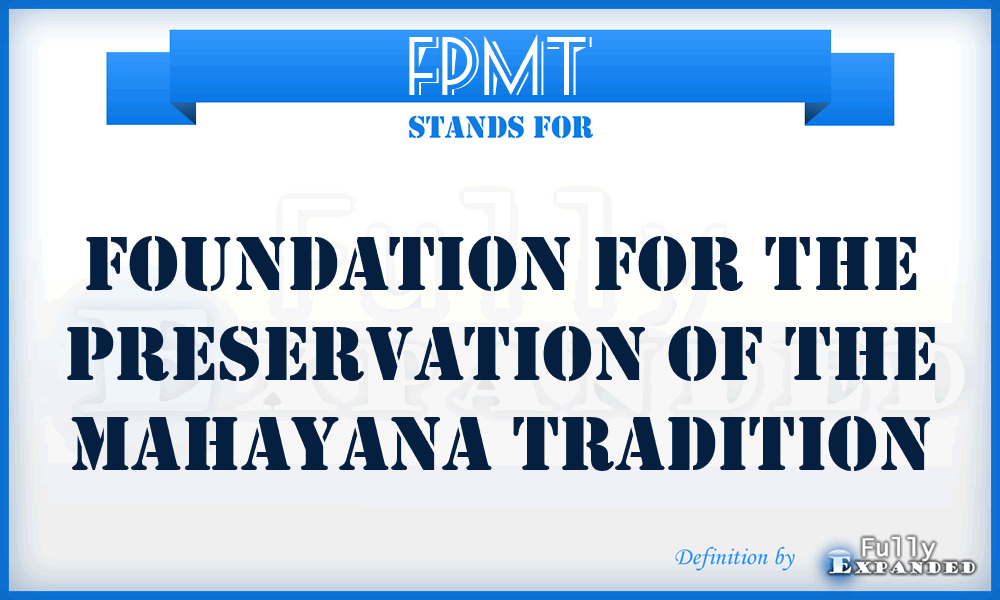 FPMT - Foundation for the Preservation of the Mahayana Tradition