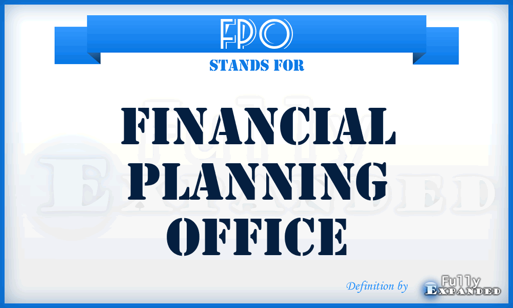 FPO - Financial Planning Office