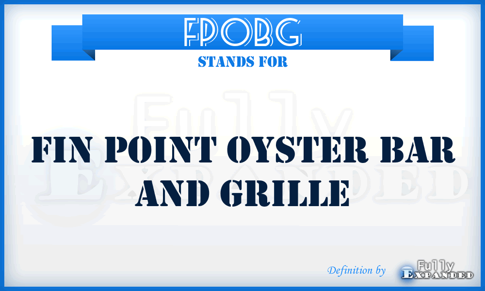 FPOBG - Fin Point Oyster Bar and Grille