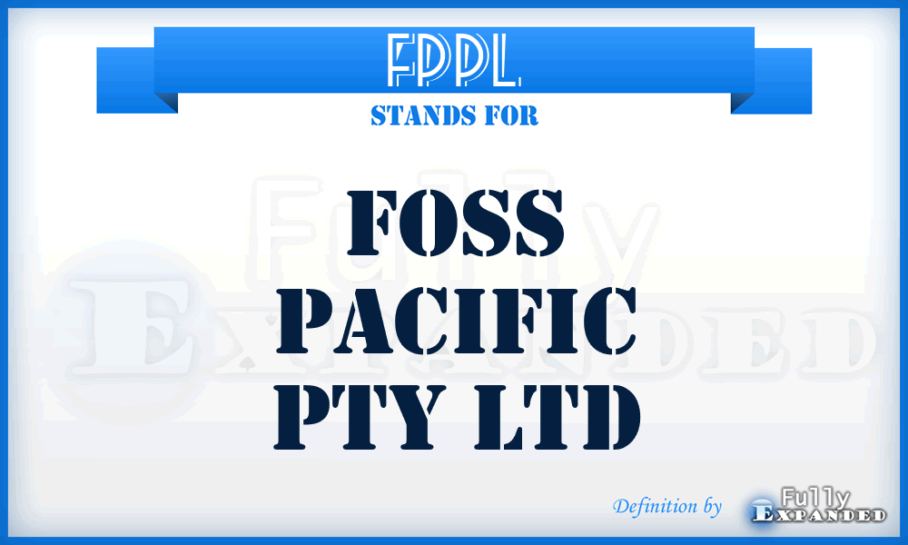 FPPL - Foss Pacific Pty Ltd