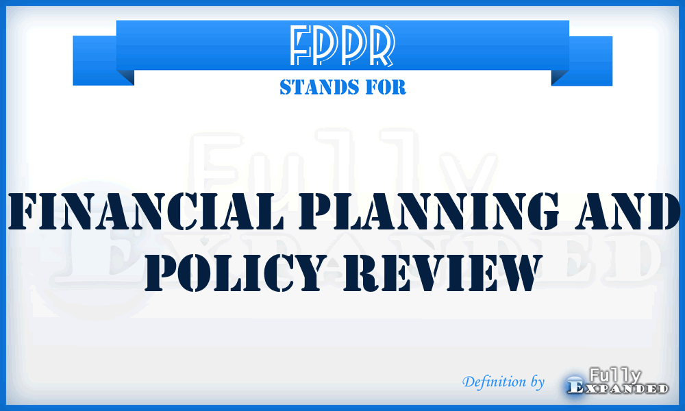 FPPR - Financial Planning and Policy Review