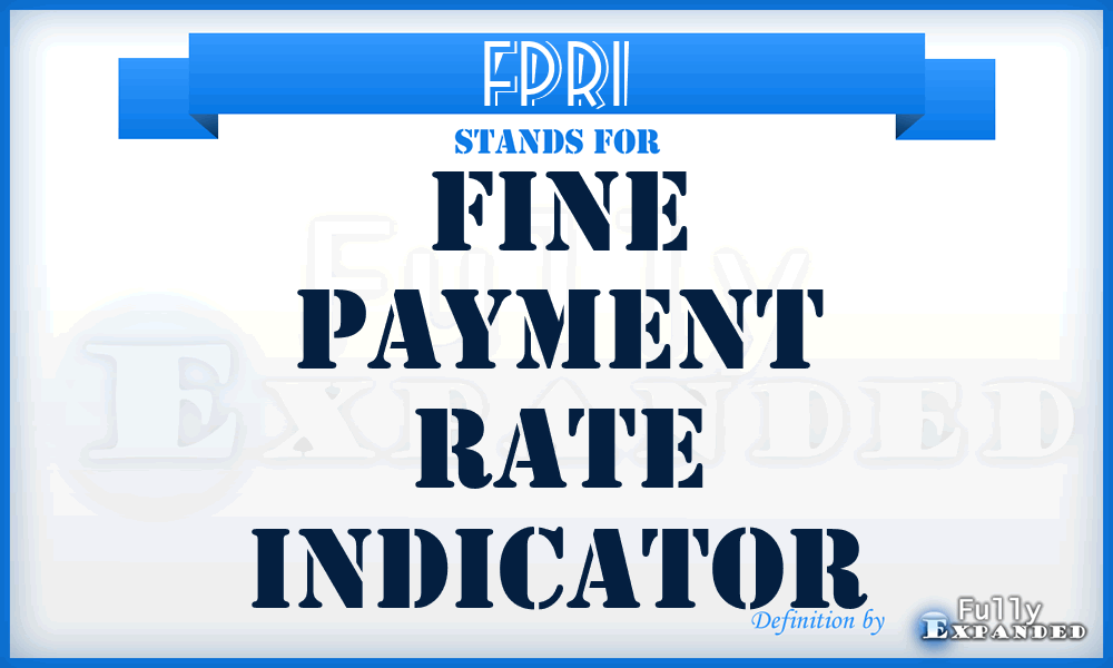 FPRI - Fine Payment Rate Indicator