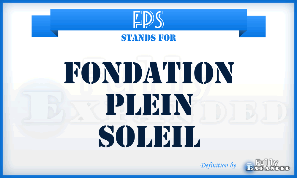 FPS - Fondation Plein Soleil