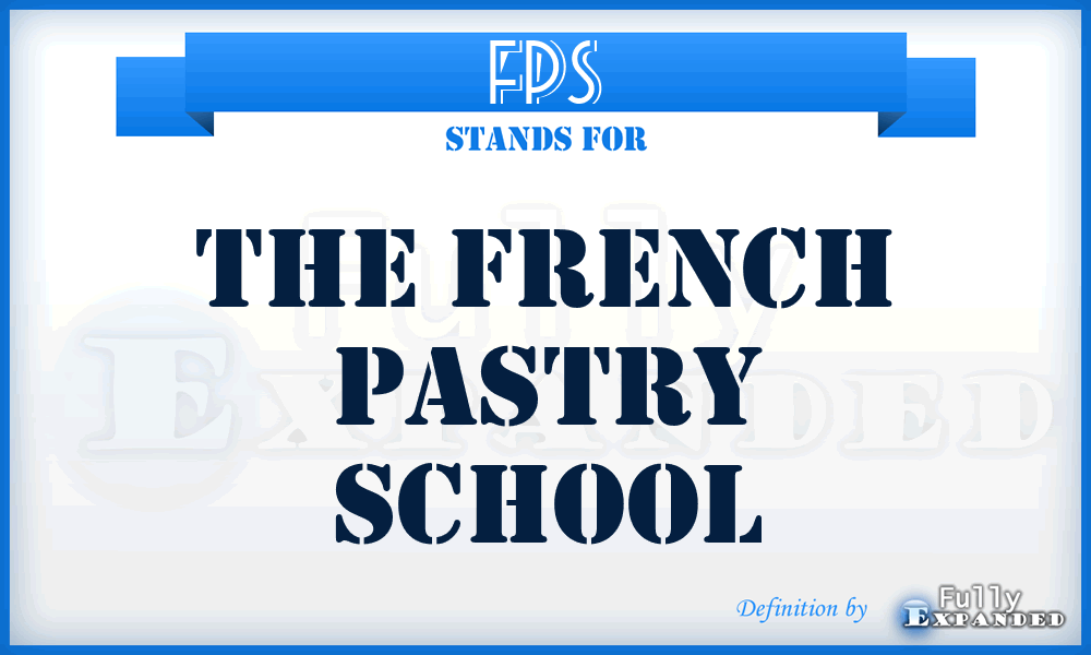 FPS - The French Pastry School