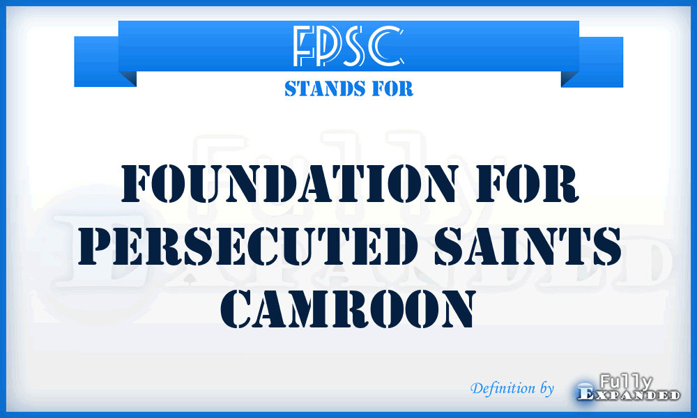 FPSC - Foundation for Persecuted Saints Camroon