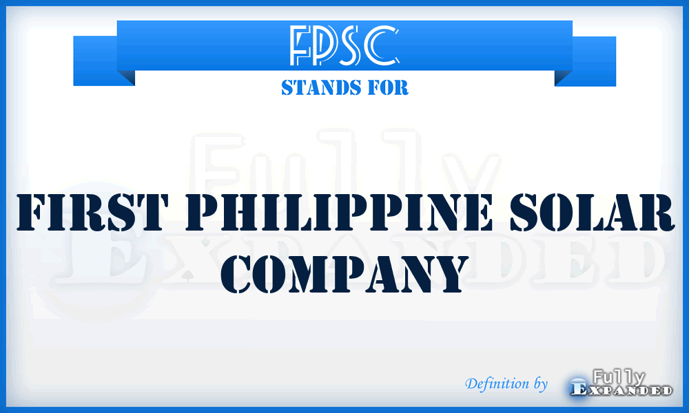 FPSC - First Philippine Solar Company