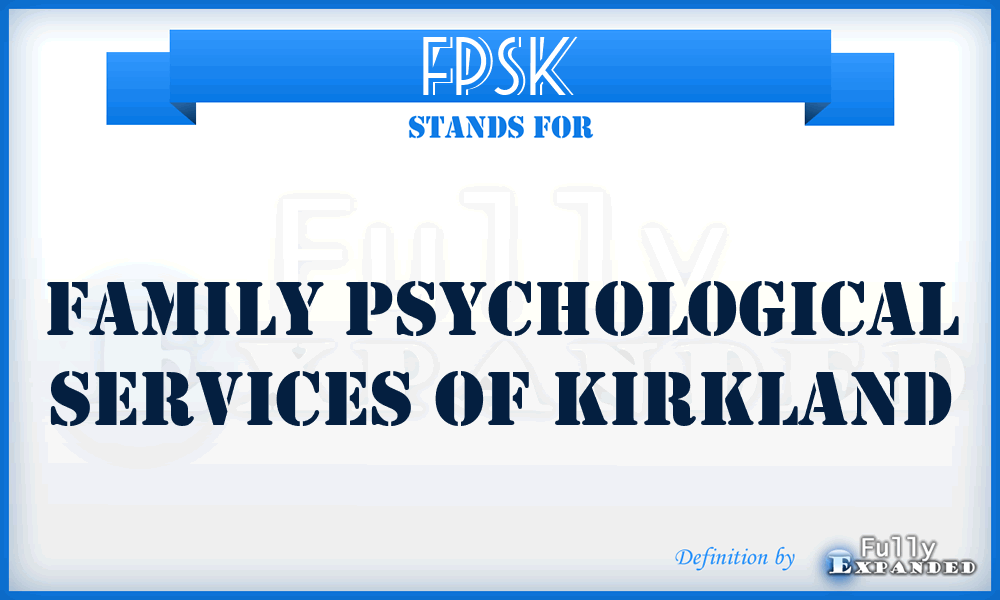 FPSK - Family Psychological Services of Kirkland