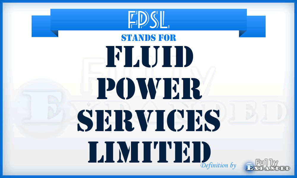 FPSL - Fluid Power Services Limited
