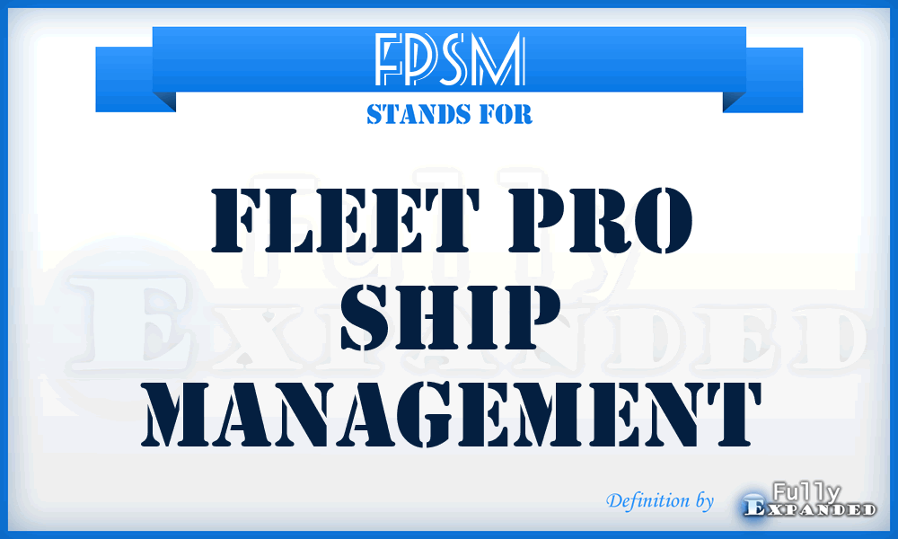 FPSM - Fleet Pro Ship Management