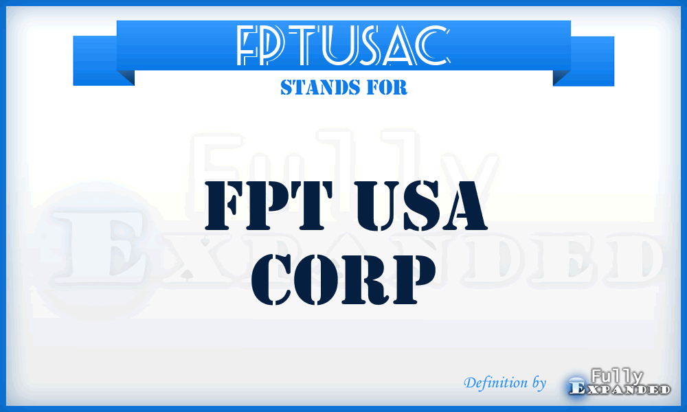 FPTUSAC - FPT USA Corp