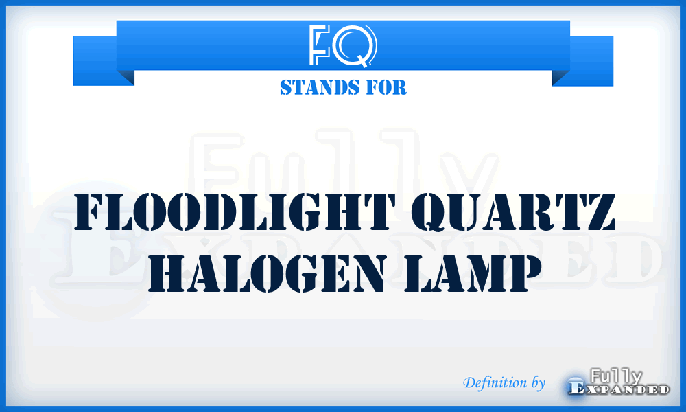 FQ - Floodlight Quartz halogen lamp