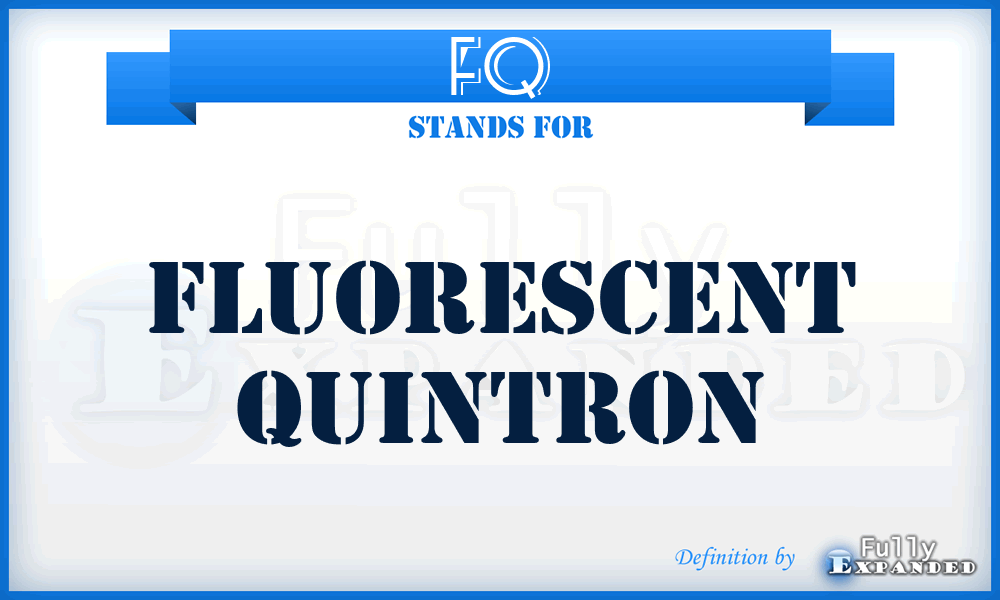 FQ - Fluorescent Quintron