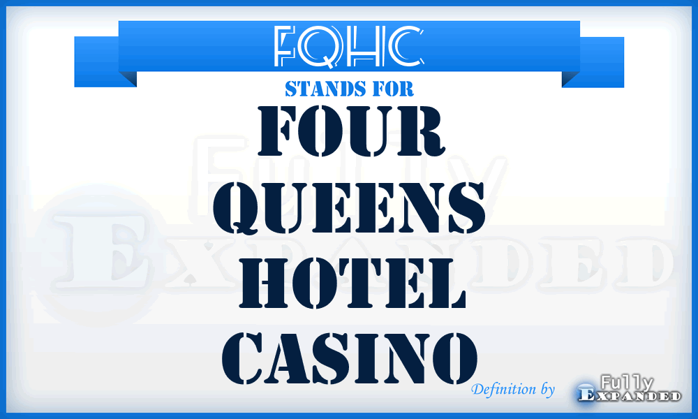 FQHC - Four Queens Hotel Casino