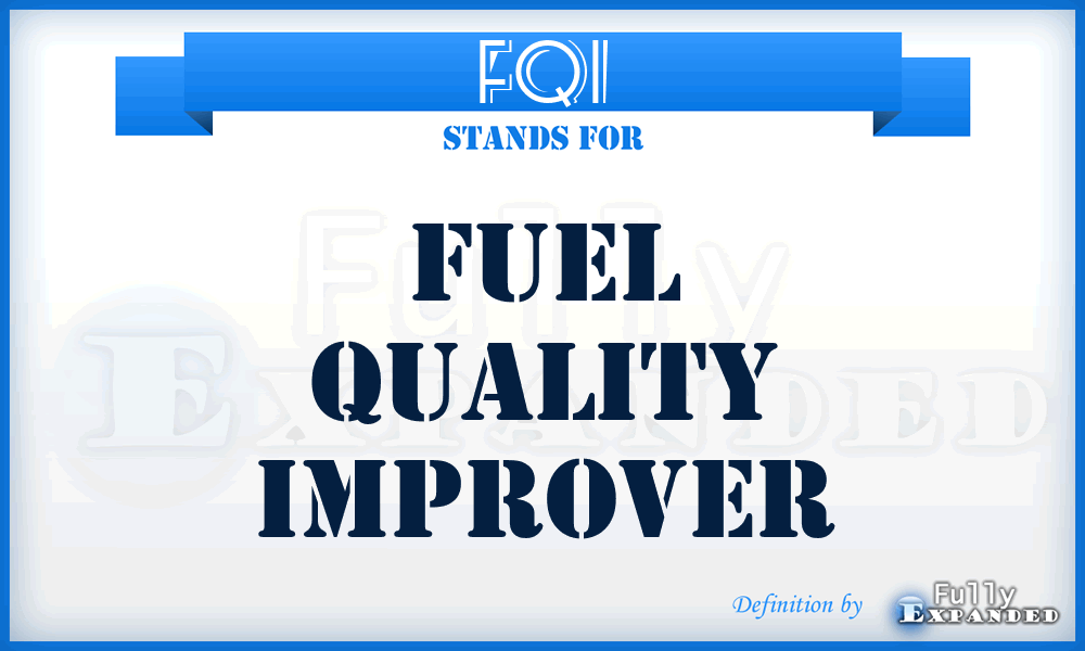 FQI - Fuel Quality Improver