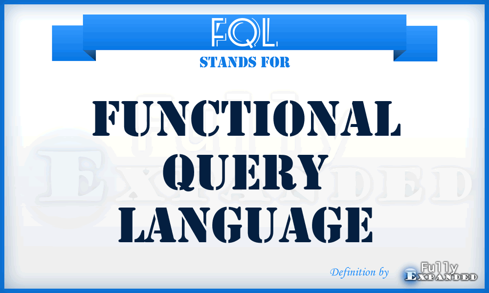 FQL - Functional Query Language