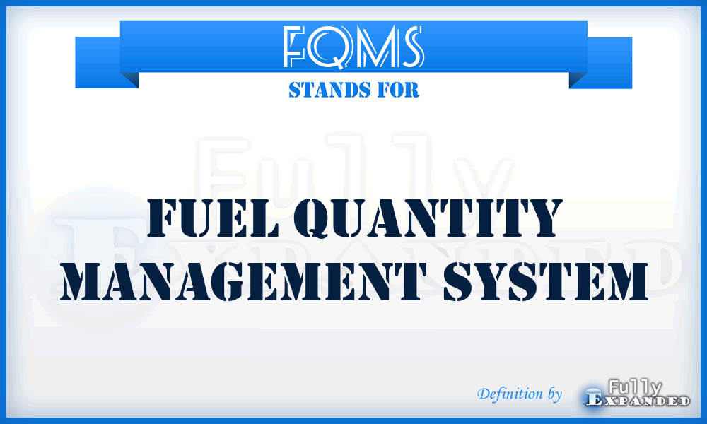 FQMS - Fuel Quantity Management System