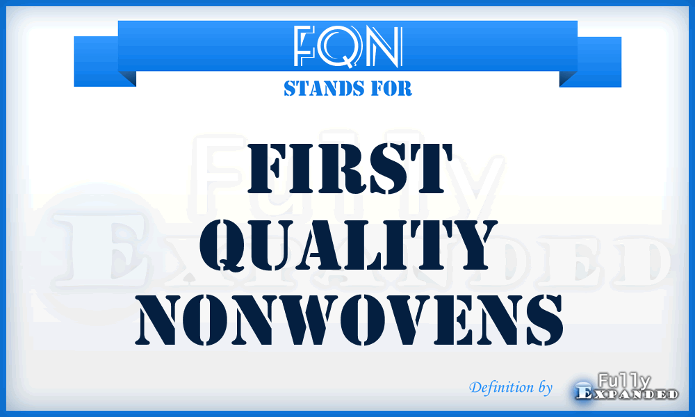 FQN - First Quality Nonwovens