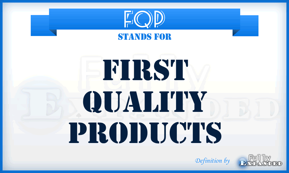 FQP - First Quality Products