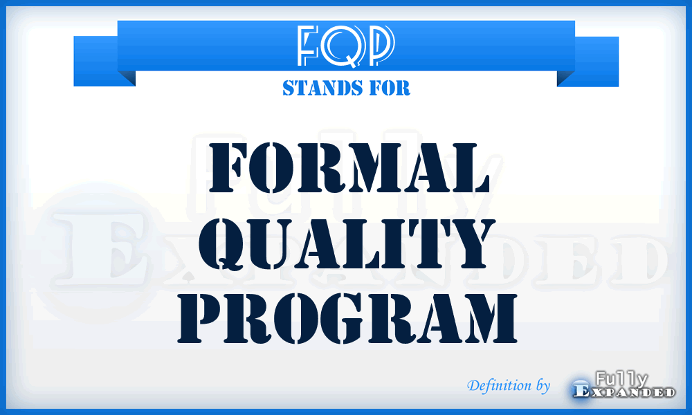 FQP - Formal Quality Program
