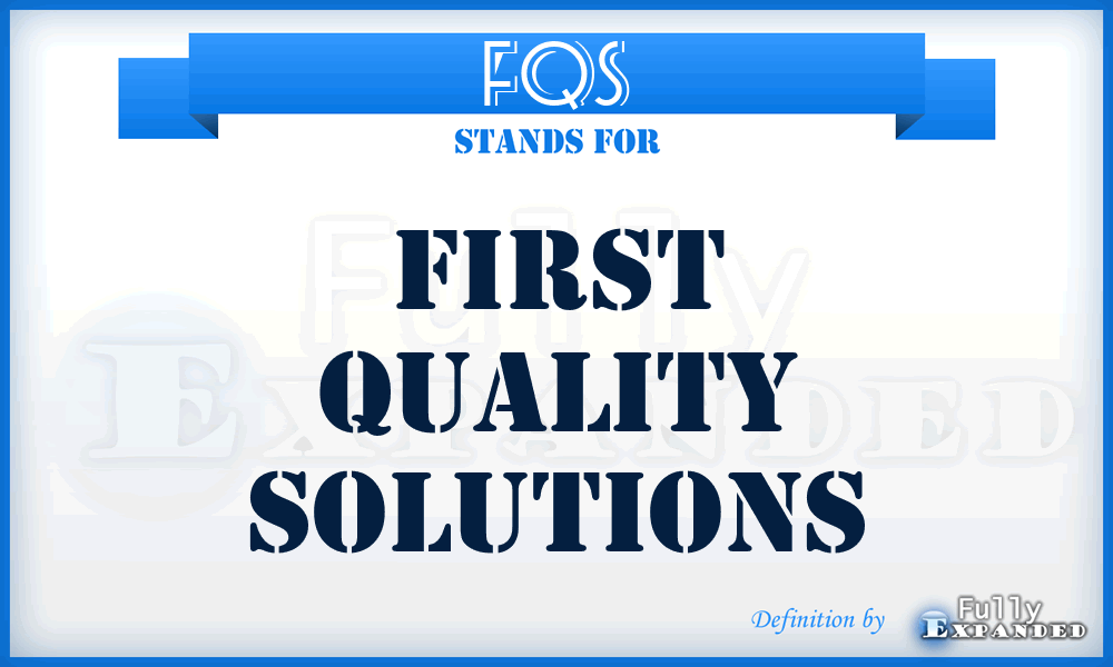 FQS - First Quality Solutions