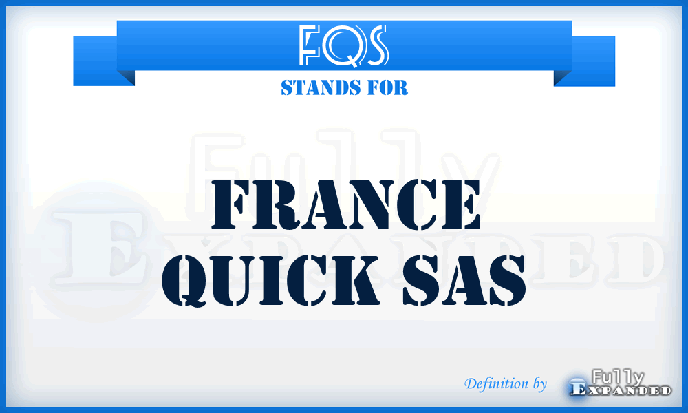 FQS - France Quick Sas