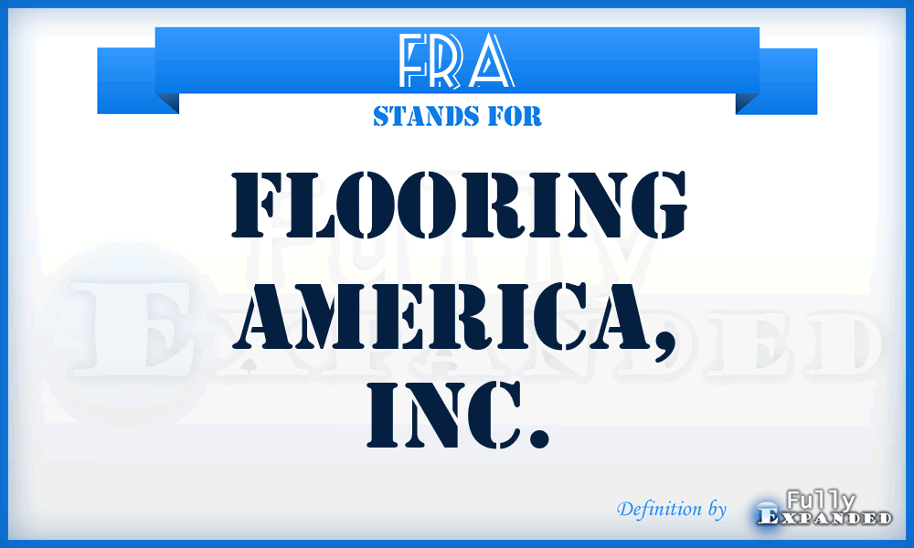 FRA - Flooring America, Inc.