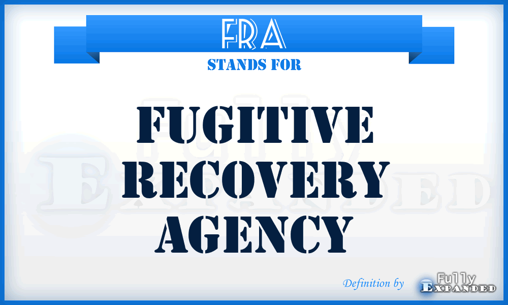 FRA - Fugitive Recovery Agency