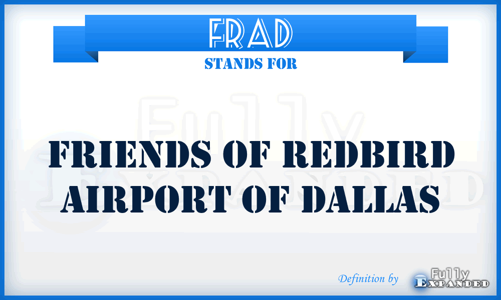 FRAD - Friends of Redbird Airport of Dallas