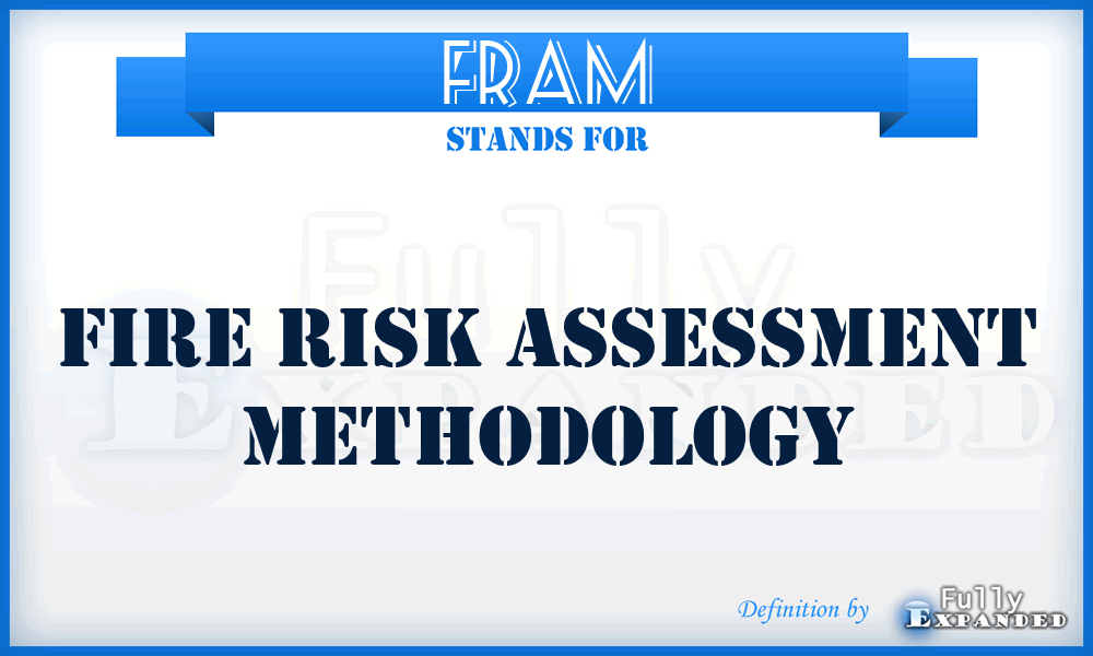 FRAM - Fire Risk Assessment Methodology