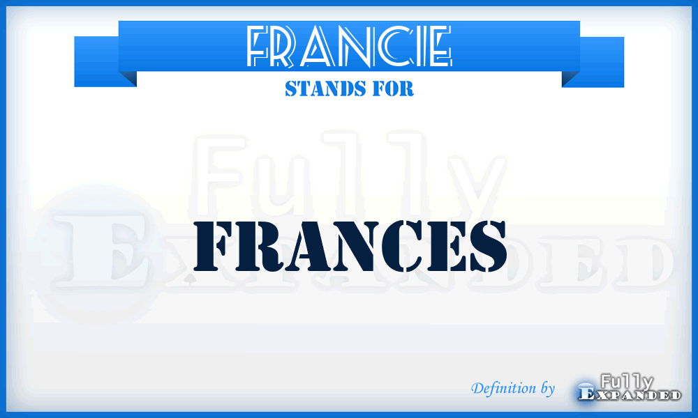 FRANCIE - Frances