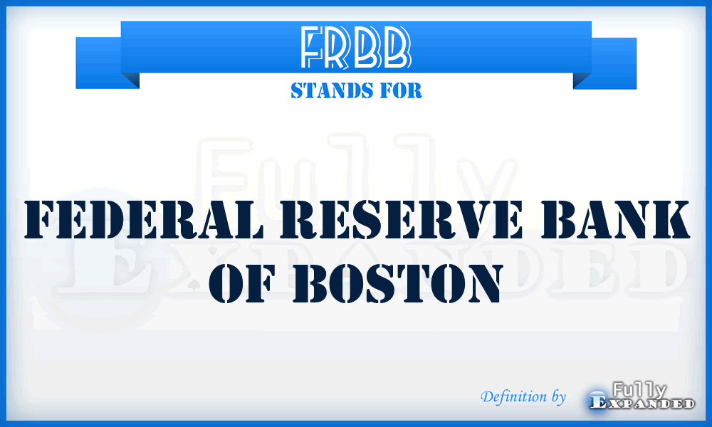 FRBB - Federal Reserve Bank of Boston