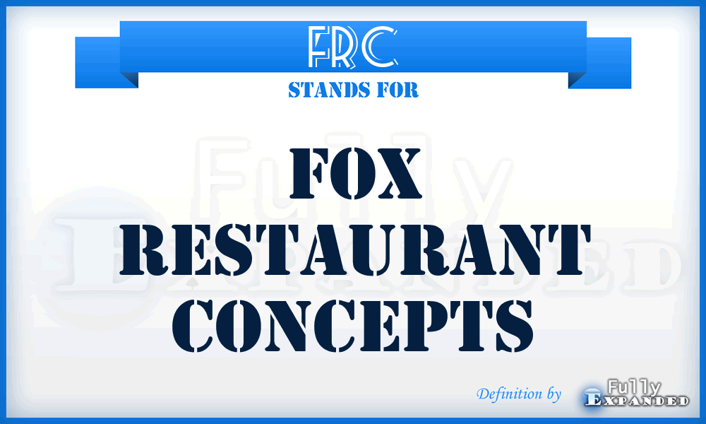 FRC - Fox Restaurant Concepts