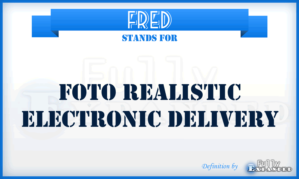 FRED - Foto Realistic Electronic Delivery