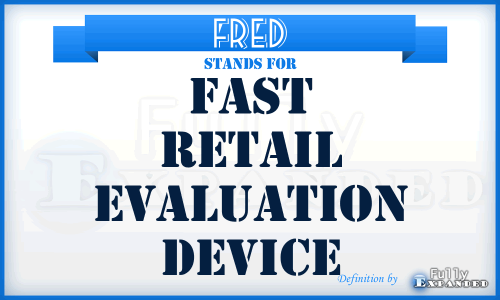 FRED - Fast Retail Evaluation Device