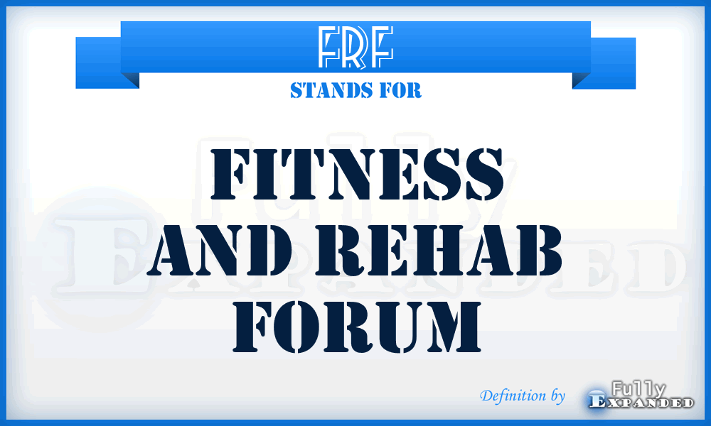 FRF - Fitness and Rehab Forum
