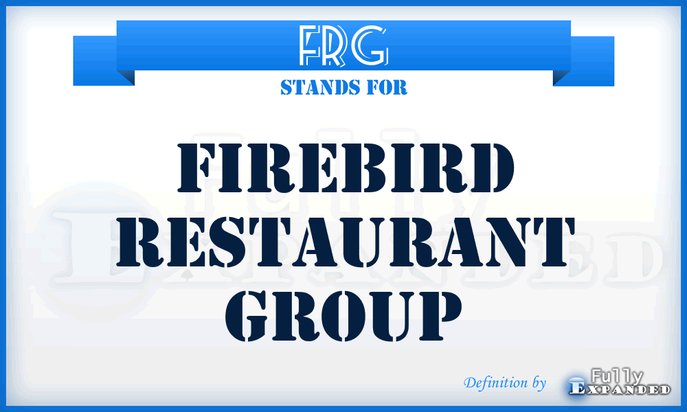 FRG - Firebird Restaurant Group