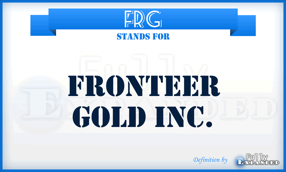 FRG - Fronteer Gold Inc.