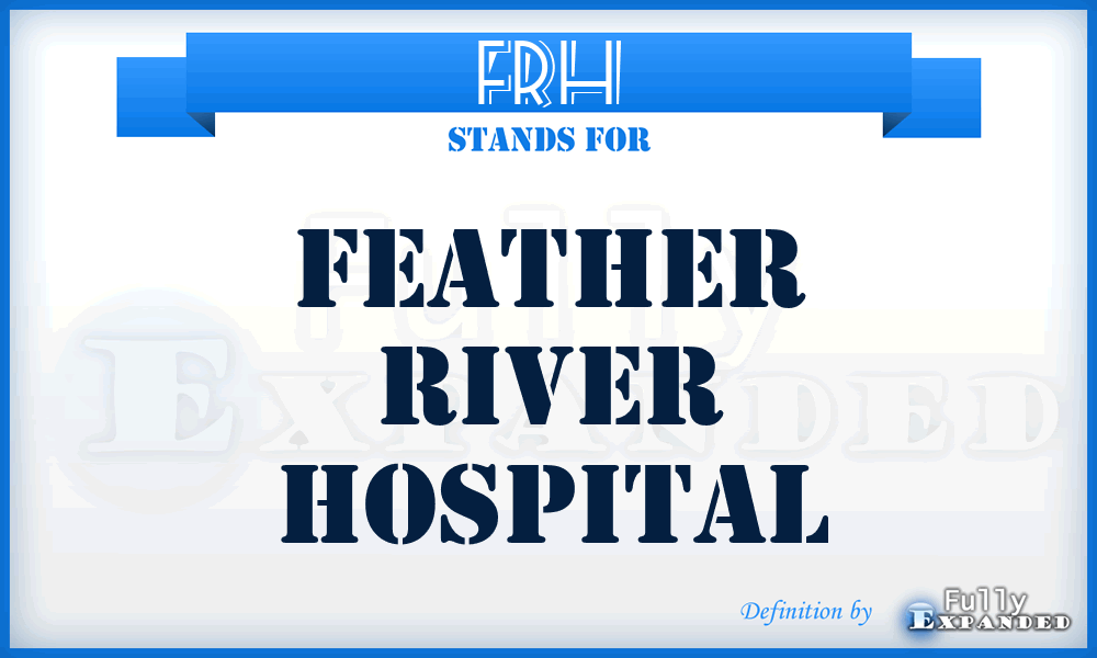 FRH - Feather River Hospital