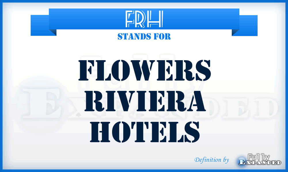 FRH - Flowers Riviera Hotels