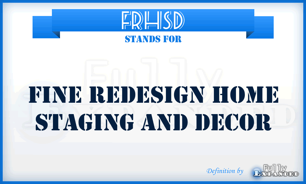 FRHSD - Fine Redesign Home Staging and Decor