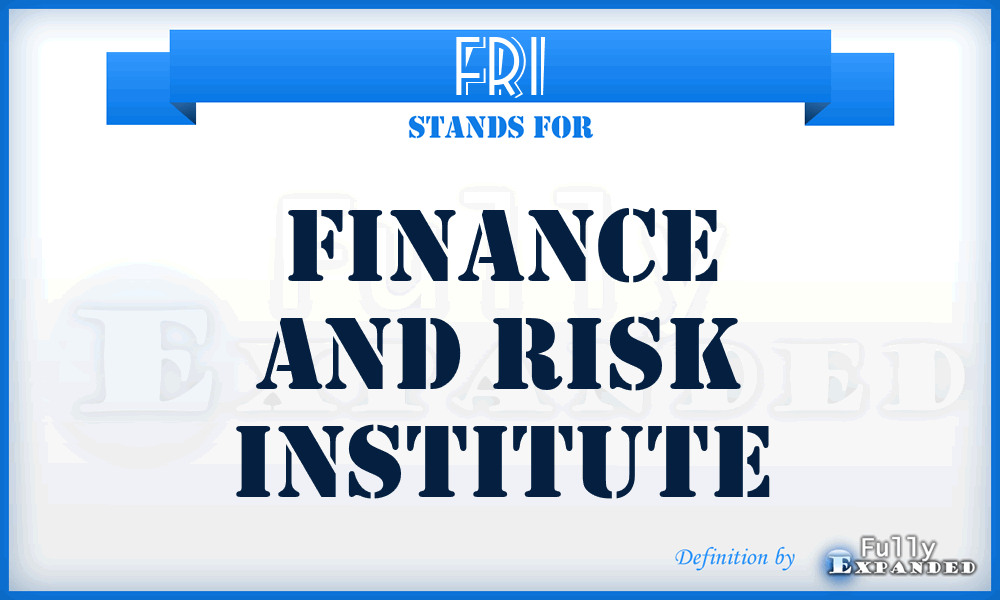 FRI - Finance and Risk Institute