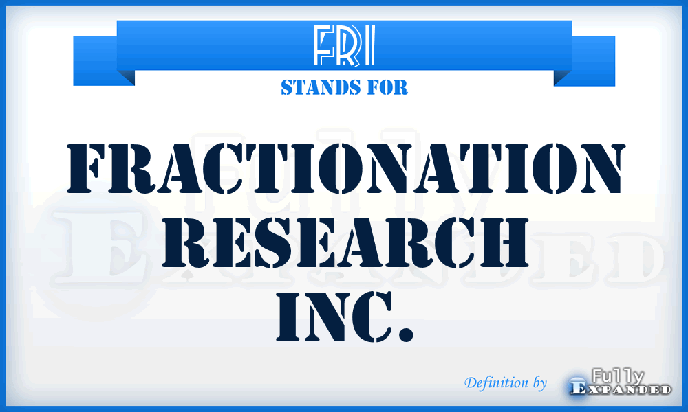 FRI - Fractionation Research Inc.